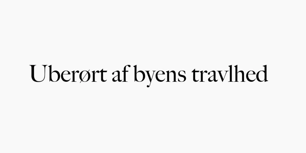 Uberørt af byens travlhed