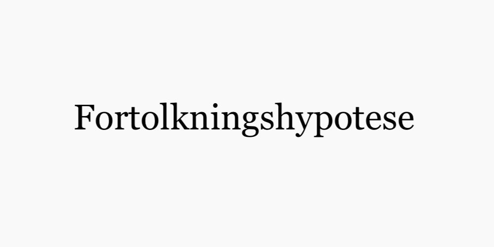 Fortolkningshypotese