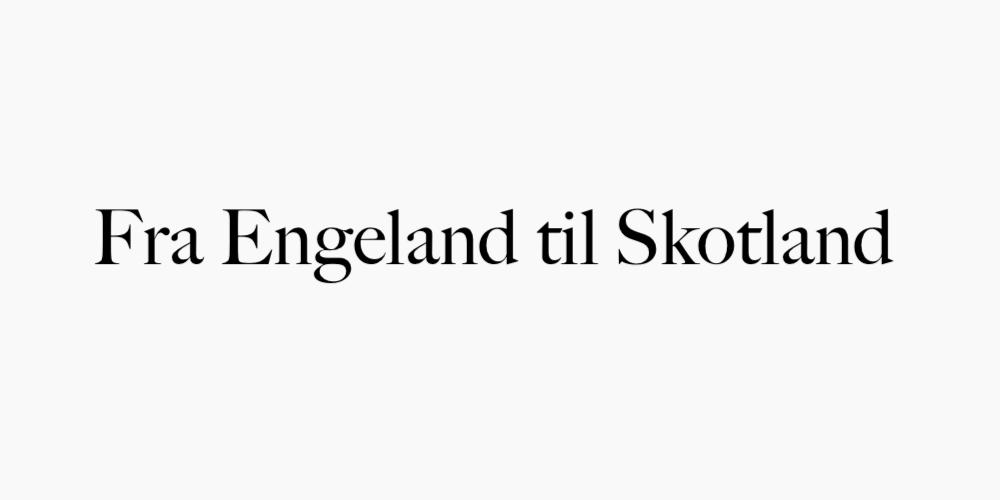 Fra Engeland til Skotland