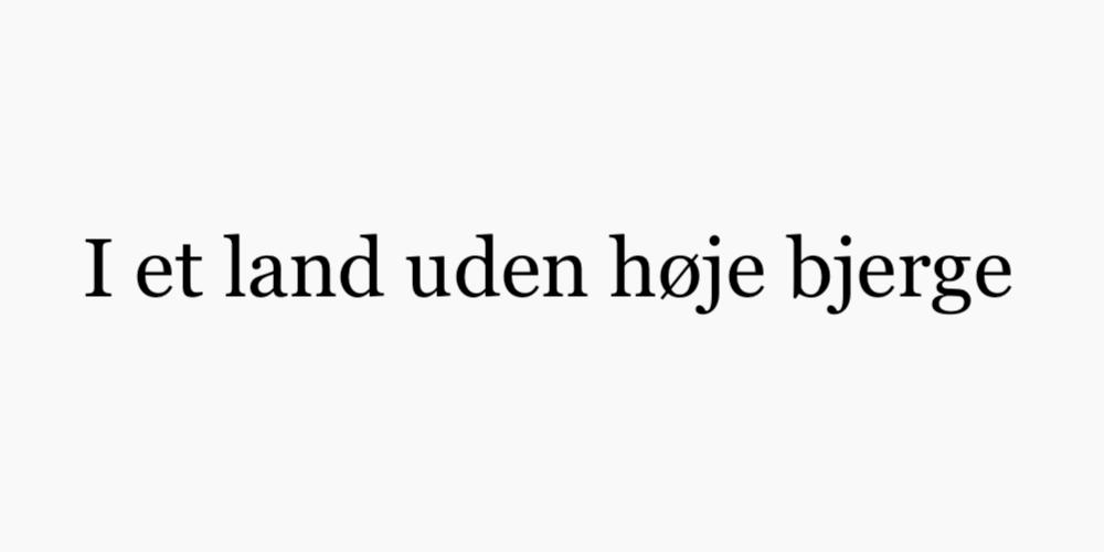 I et land uden høje bjerge