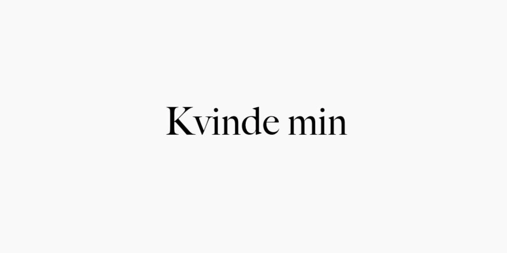 Kvinde min