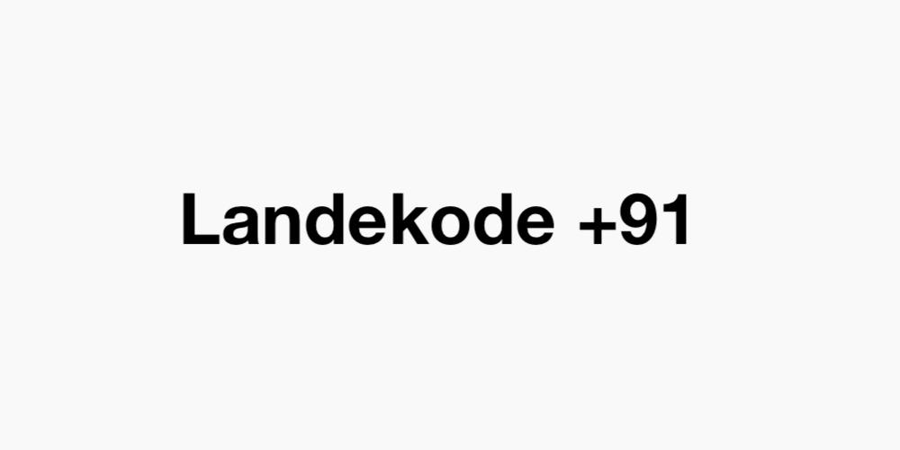 Landekoder +91