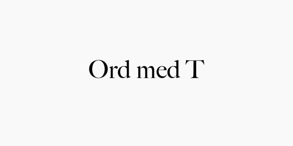 Ord med T