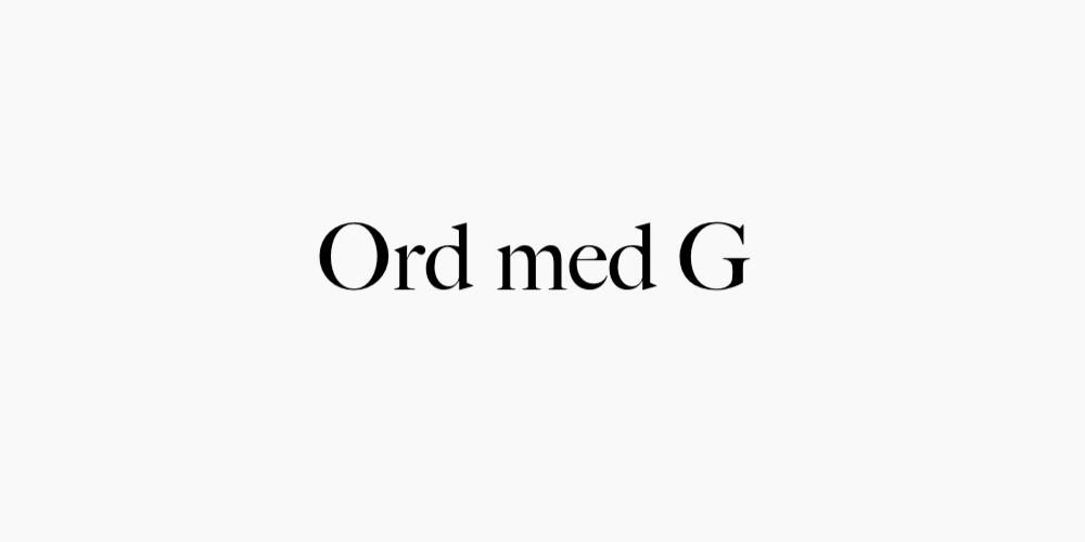 Ord med G