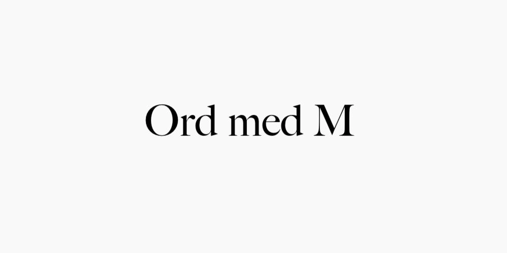 Ord med M
