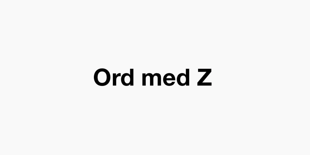 Ord med Z