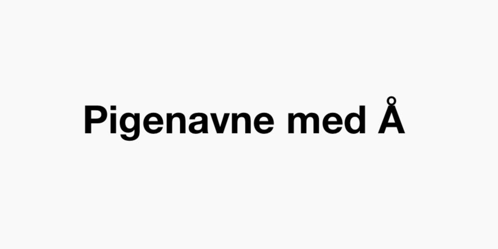 Pigenavne med Å