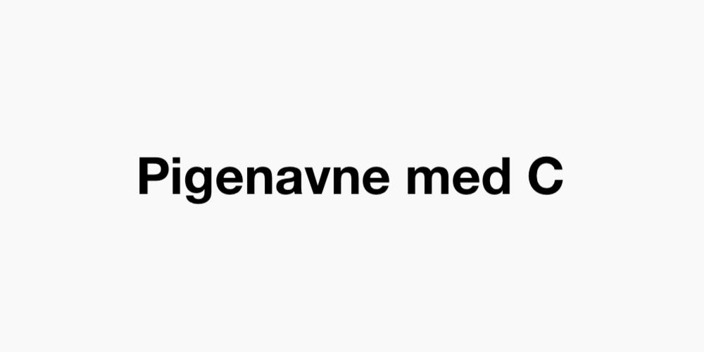 Pigenavne med C