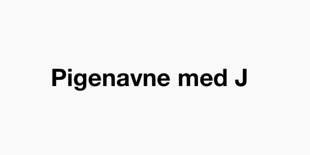 Pigenavne med J