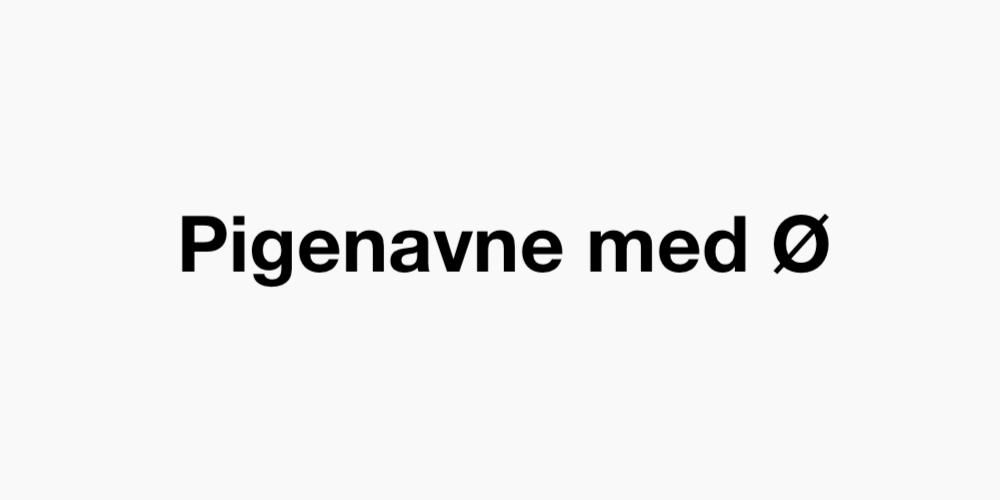 Pigenavne med Ø