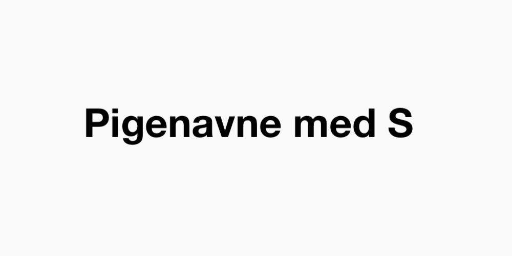Pigenavne med S
