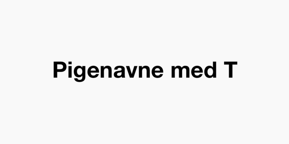 Pigenavne med T