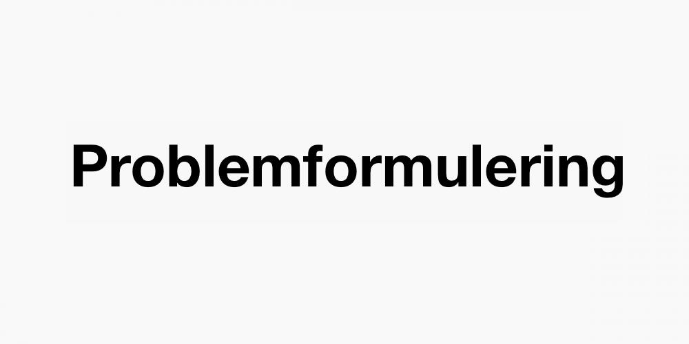 Problemformulering