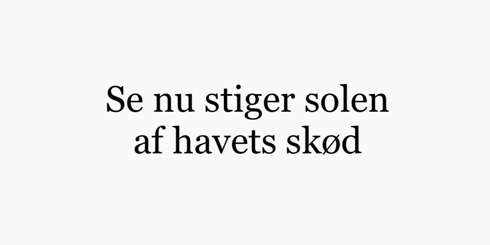 Se nu stiger solen af havets skød