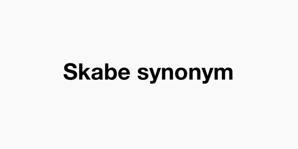 Skabe synonym
